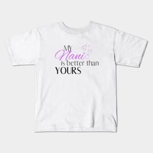 My Nani is Better Than Yours - Desi Quotes Kids T-Shirt